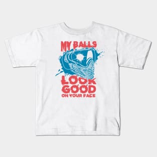 My Balls Look Good On Your Face - Funny Paintball Kids T-Shirt